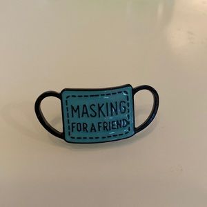 Masking for a friend funny enamel pin NEW